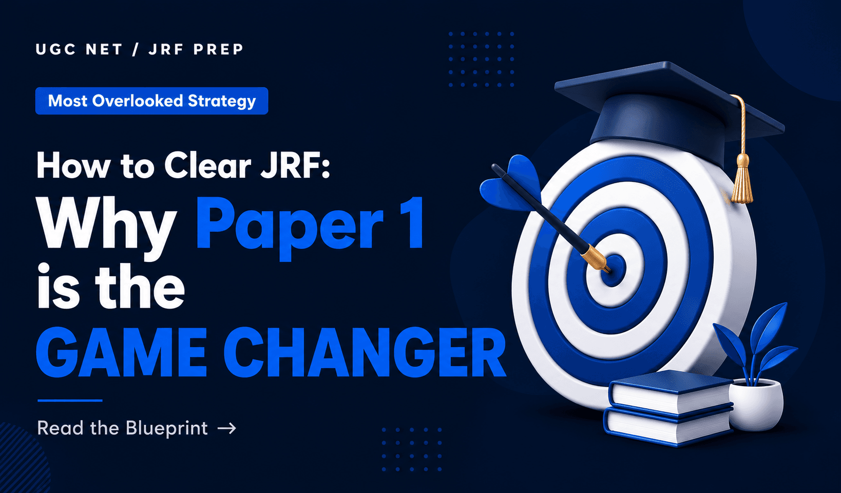 How to Clear JRF: Why Paper 1 is Important
