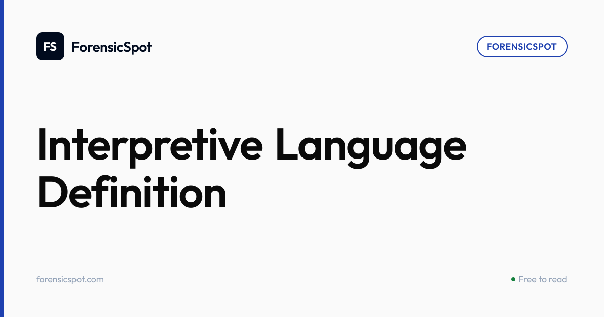 Interpretive Language Definition | ForensicSpot