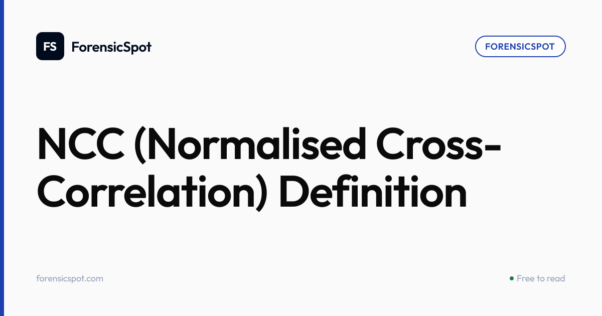 NCC (Normalised Cross-Correlation) Definition | ForensicSpot