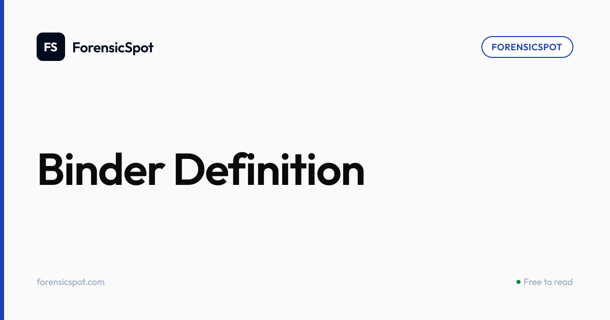 Binder Definition | ForensicSpot