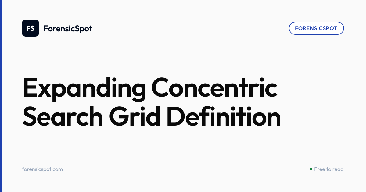 Expanding Concentric Search Grid Definition | ForensicSpot