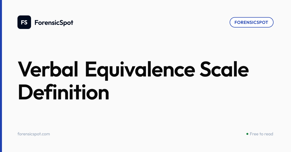 Verbal Equivalence Scale Definition | ForensicSpot
