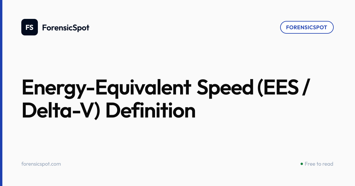 Energy-Equivalent Speed (EES / Delta-V) Definition | ForensicSpot