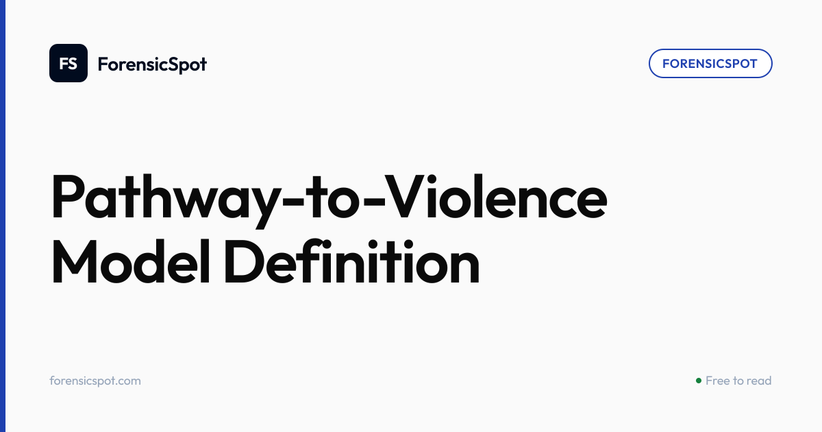 Pathway-to-Violence Model Definition | ForensicSpot