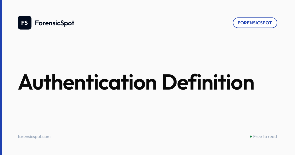 Authentication Definition | ForensicSpot