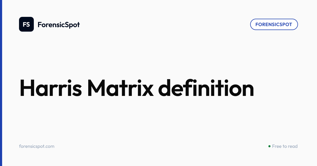 Harris Matrix definition | ForensicSpot