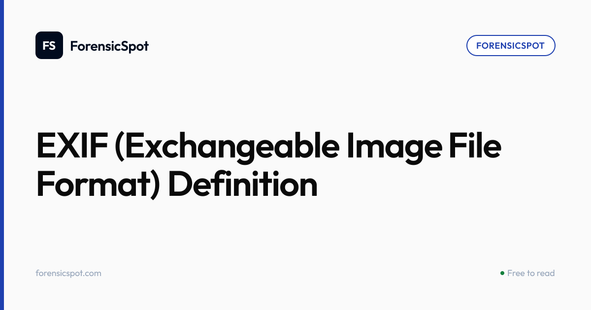 EXIF (Exchangeable Image File Format) Definition | ForensicSpot