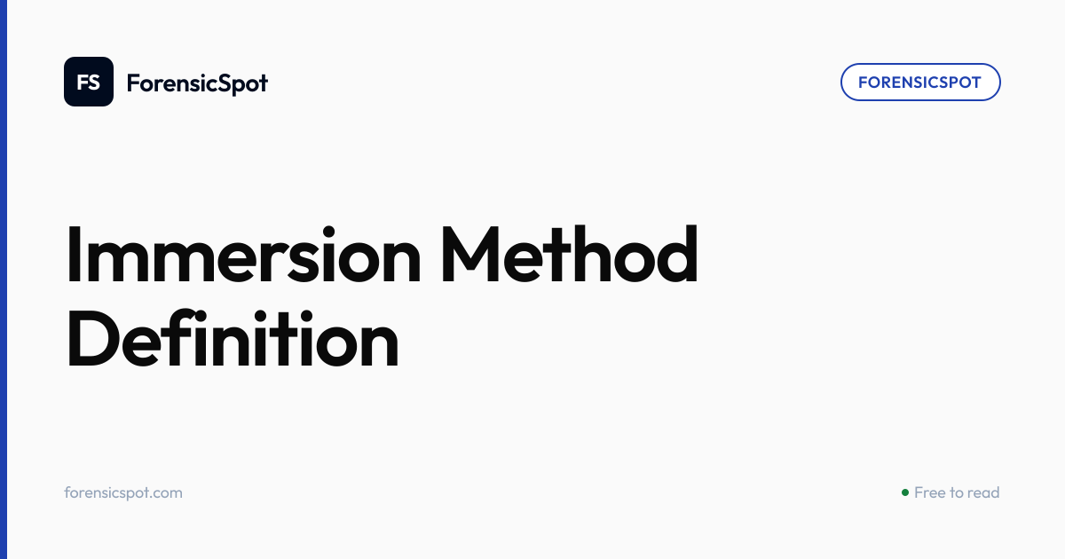 Immersion Method Definition | ForensicSpot