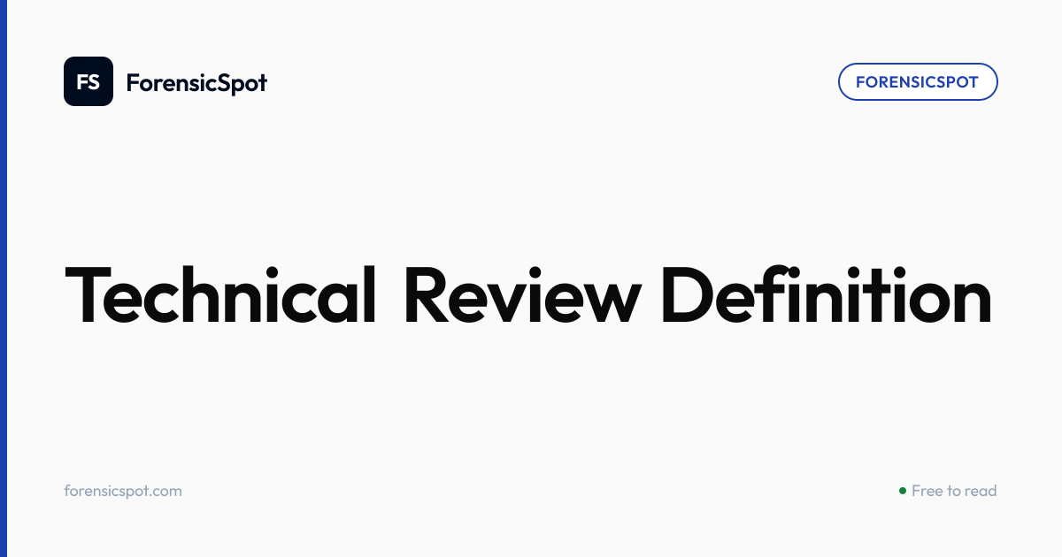 Technical Review Definition | ForensicSpot