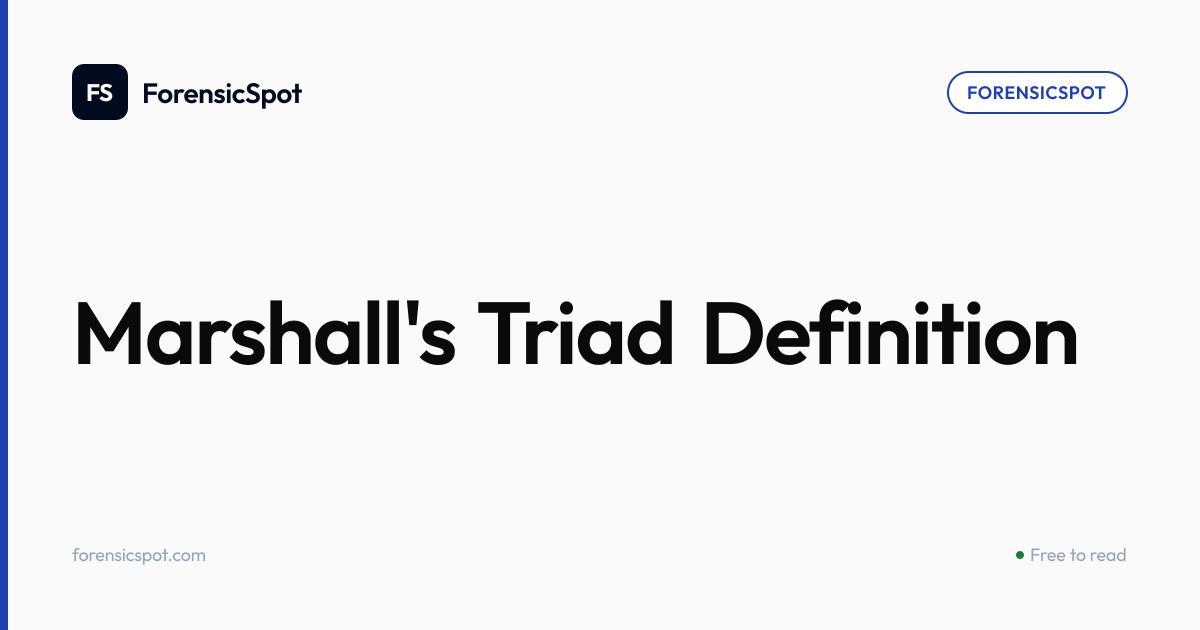 Marshall's Triad Definition | ForensicSpot