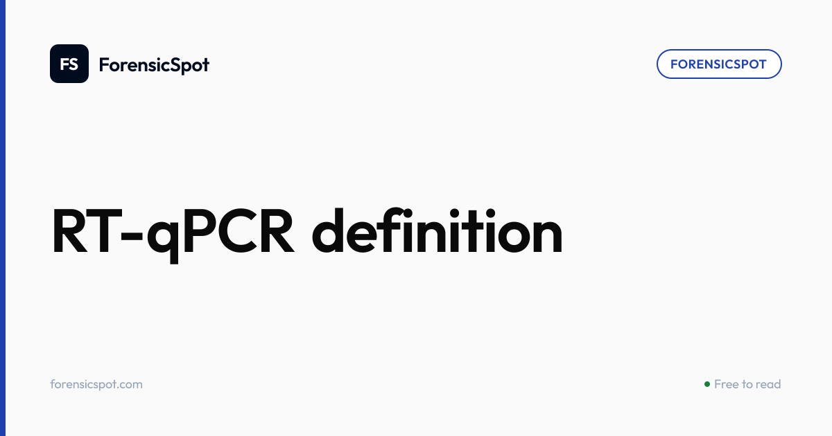 RT-qPCR definition | ForensicSpot