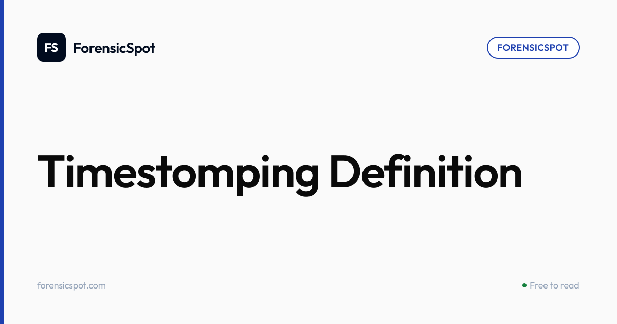 Timestomping Definition | ForensicSpot