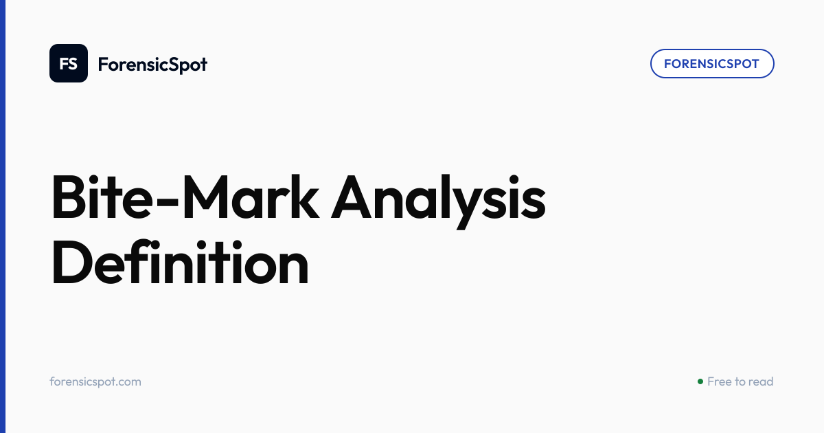 Bite-Mark Analysis Definition | ForensicSpot