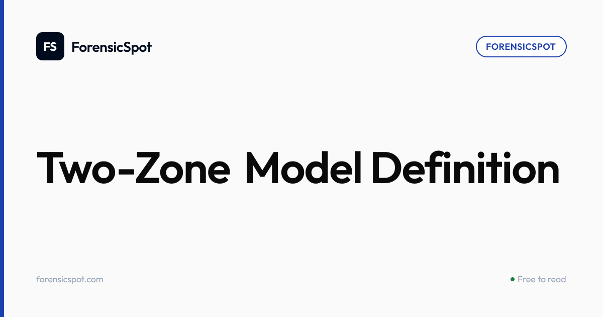 Two-Zone Model Definition | ForensicSpot