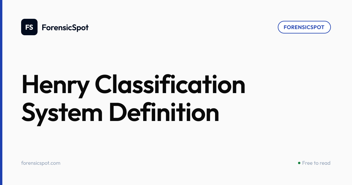 Henry Classification System Definition | ForensicSpot