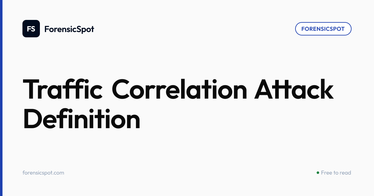 Traffic Correlation Attack Definition | ForensicSpot