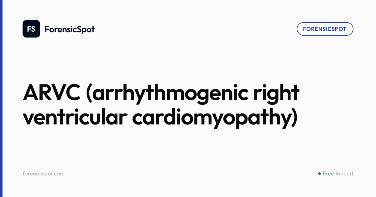ARVC (arrhythmogenic right ventricular cardiomyopathy) | ForensicSpot