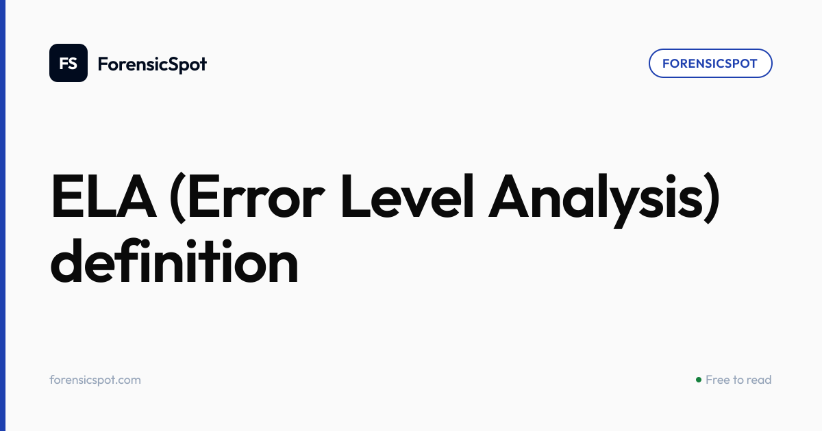 ELA (Error Level Analysis) definition | ForensicSpot