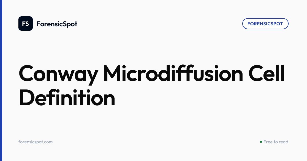 Conway Microdiffusion Cell Definition | ForensicSpot