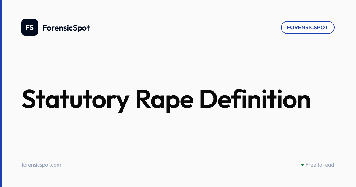 Statutory Rape Definition | ForensicSpot