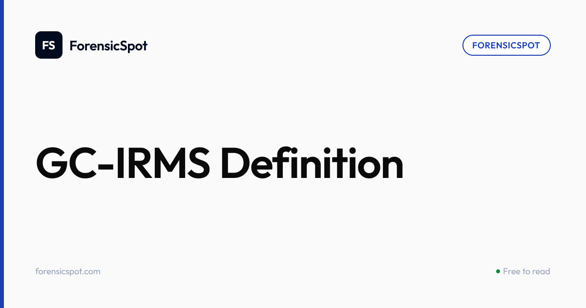 GC-IRMS Definition | ForensicSpot