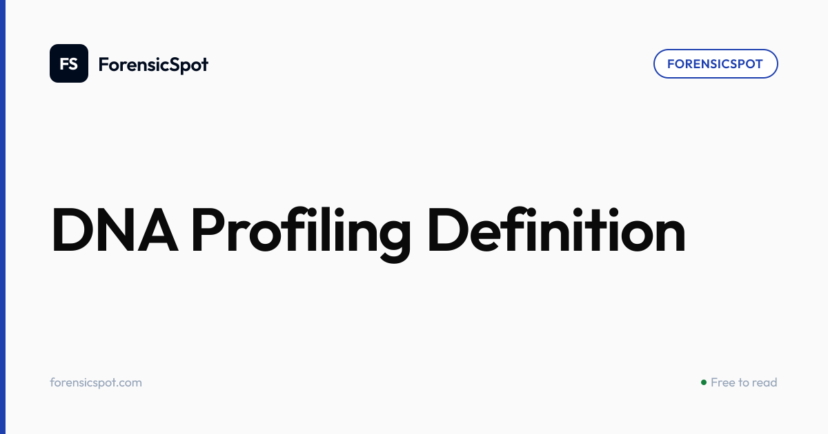DNA Profiling Definition | ForensicSpot