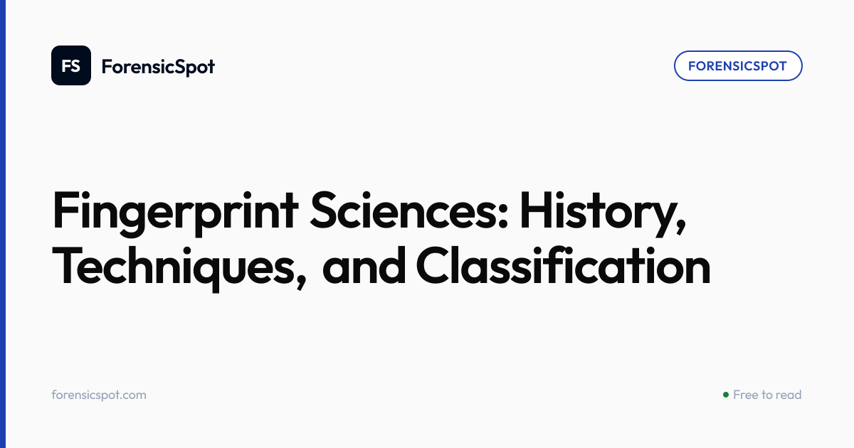 Fingerprint Sciences: History, Techniques, and Classification ...