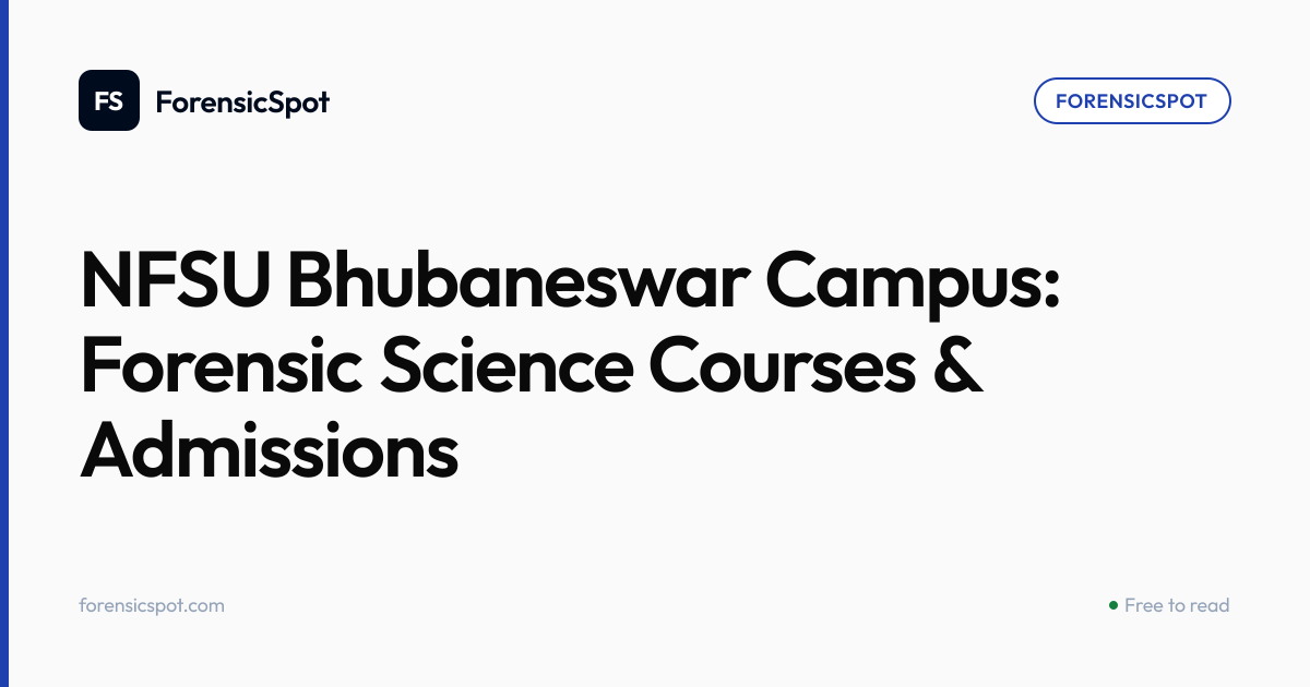 NFSU Bhubaneswar Campus: Forensic Science Courses & Admissions ...