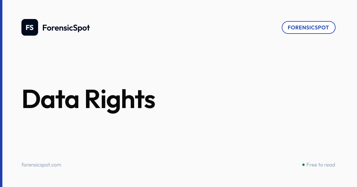 Data Rights | ForensicSpot