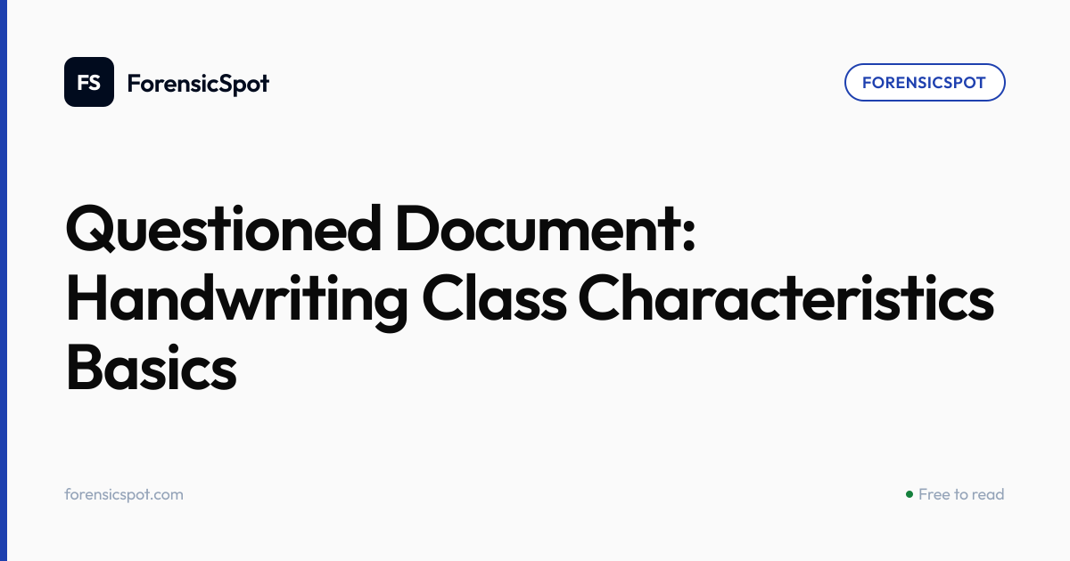 Questioned Document: Handwriting Class Characteristics Basics ...