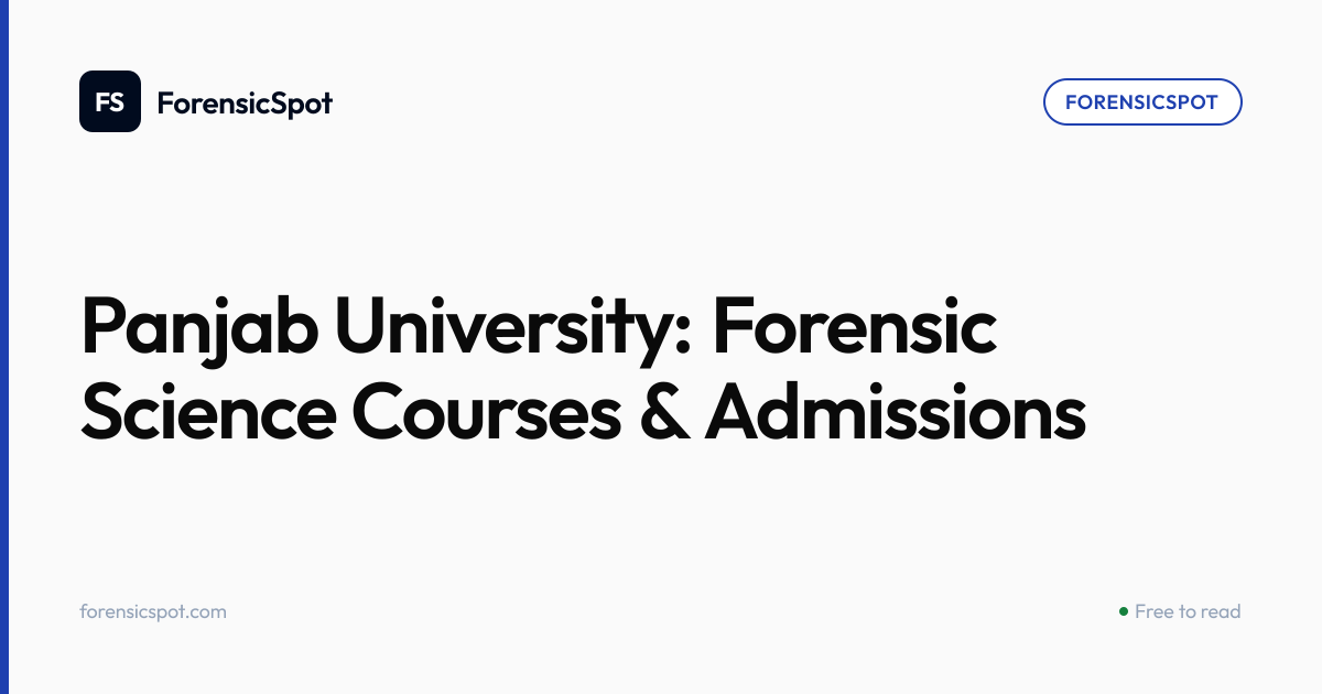 Panjab University: Forensic Science Courses & Admissions | ForensicSpot
