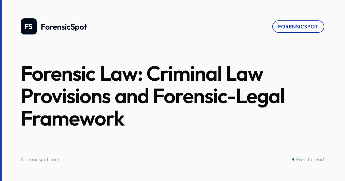 Forensic Law: Criminal Law Provisions and Forensic-Legal Framework ...
