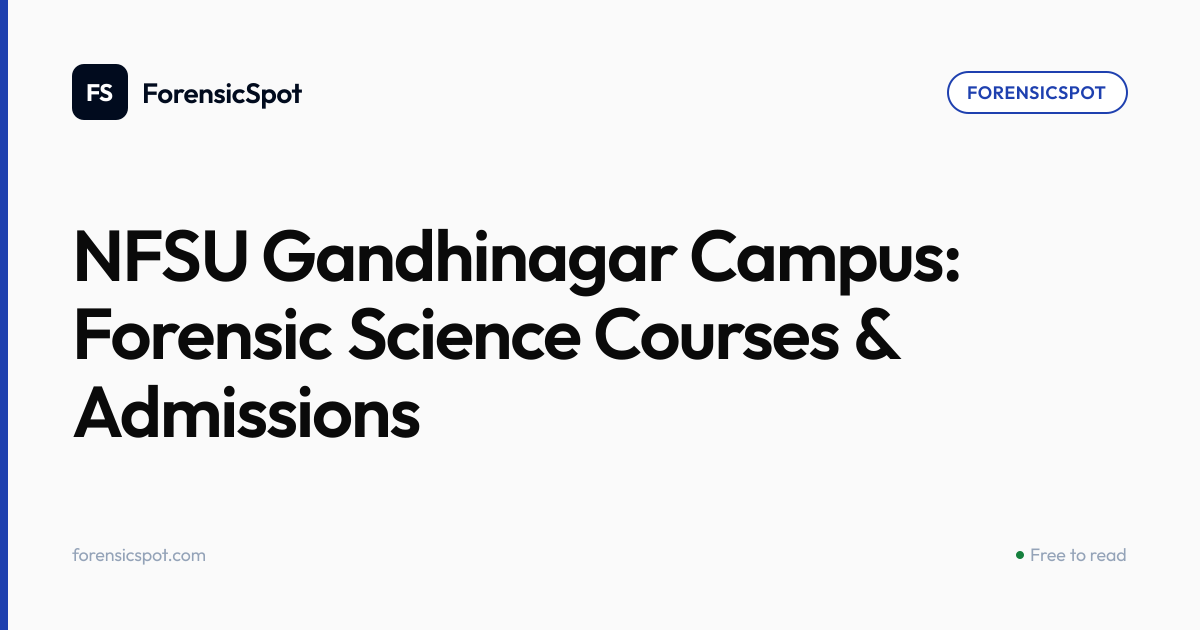 NFSU Gandhinagar Campus: Forensic Science Courses & Admissions ...