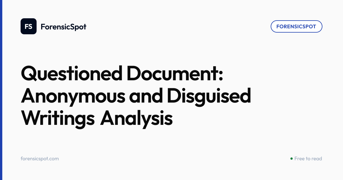 Questioned Document: Anonymous and Disguised Writings Analysis ...
