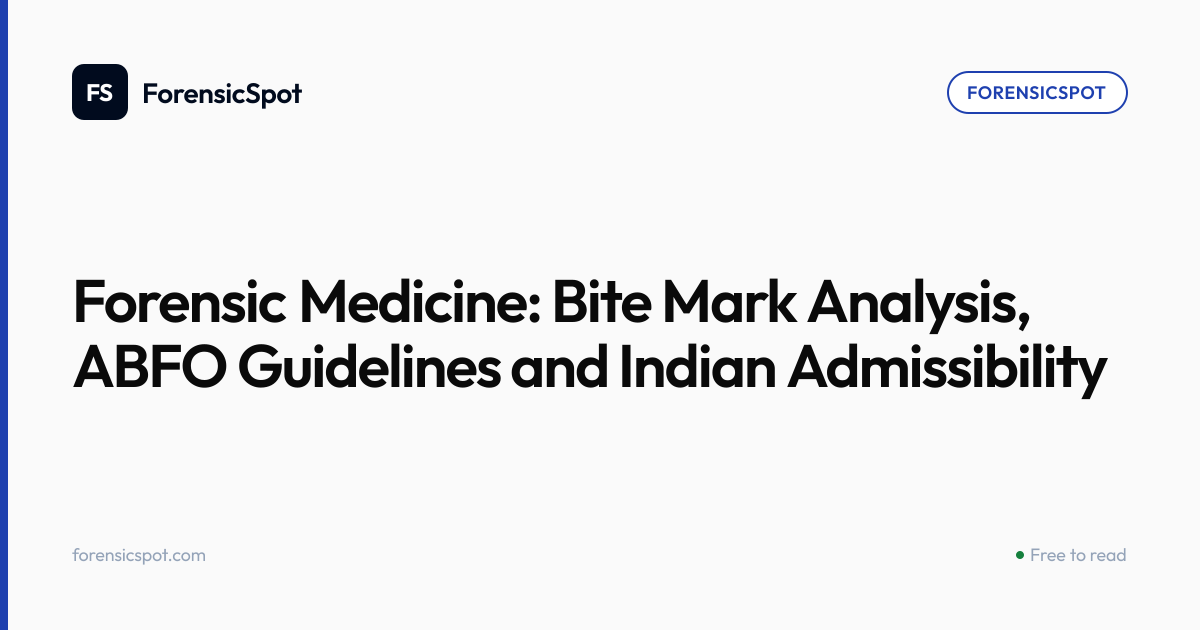 Forensic Medicine: Bite Mark Analysis, ABFO Guidelines and Indian ...